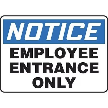 Accuform NOTICE SAFETY SIGN EMPLOYEE ENTRANCE MADM830XL
